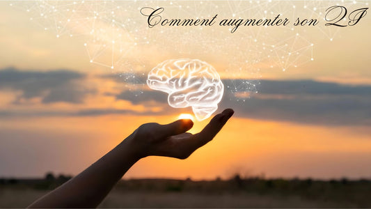 Guide complet : Comment augmenter son QI